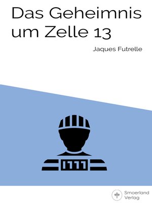 cover image of Das Geheimnis um Zelle 13